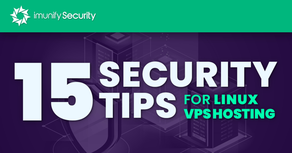 15 Security Tips for Linux VPS Hosting