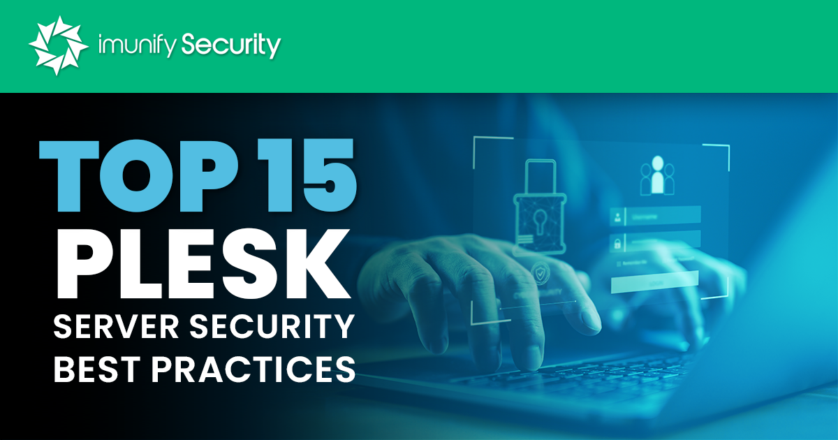 Top 15 Plesk Server Security Best Practices