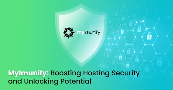 MyImunify: Boosting Hosting Security and Unlocking Potential
