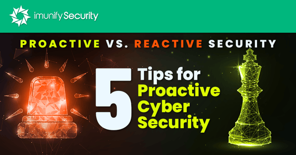 5 Tips for Proactive Cyber Security