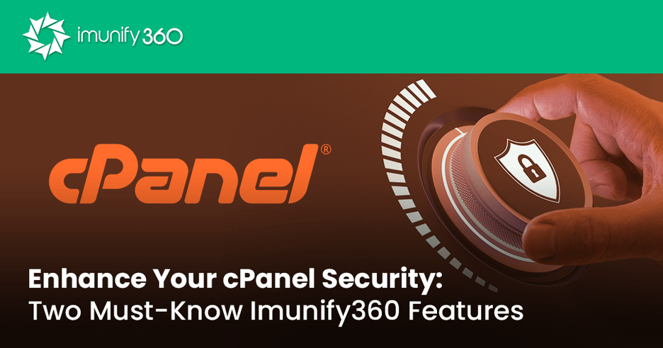 Imunify360 features to boost cPanel security 