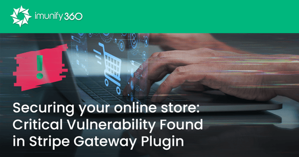Securing your online store: Critical Vulnerability Found in Stripe Gateway Plugin