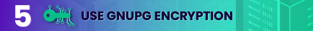 Use GnuPG Encryption linux vps hosting