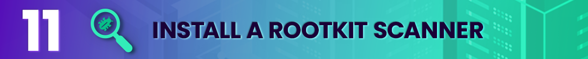 Install a Rootkit Scanner vps linux hosting