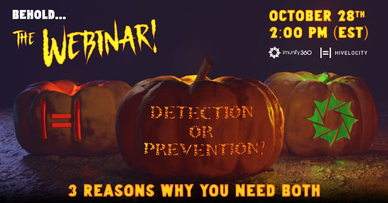 New webinar_Detection or Prevention? 3 Reasons Why You Need Both