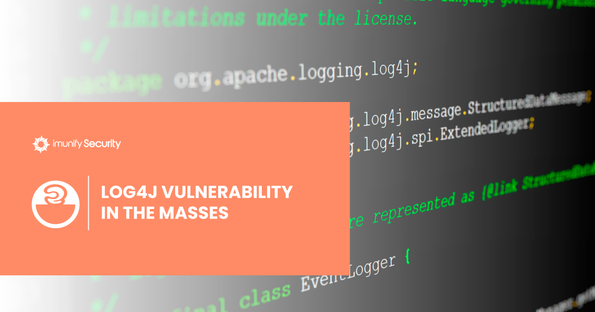 Log4j vulnerability in the masses