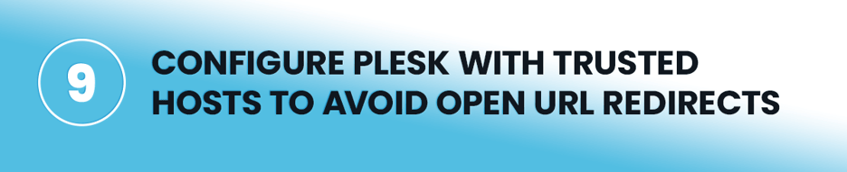 Configure Plesk with Trusted Hosts to Avoid Open URL Redirects