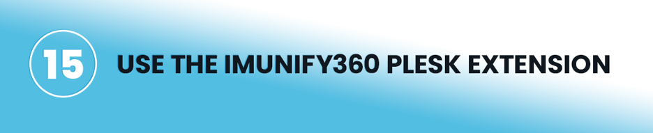 Use the Imunify360 Plesk Extension