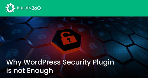 Why WordPress Security Plugin is not Enough