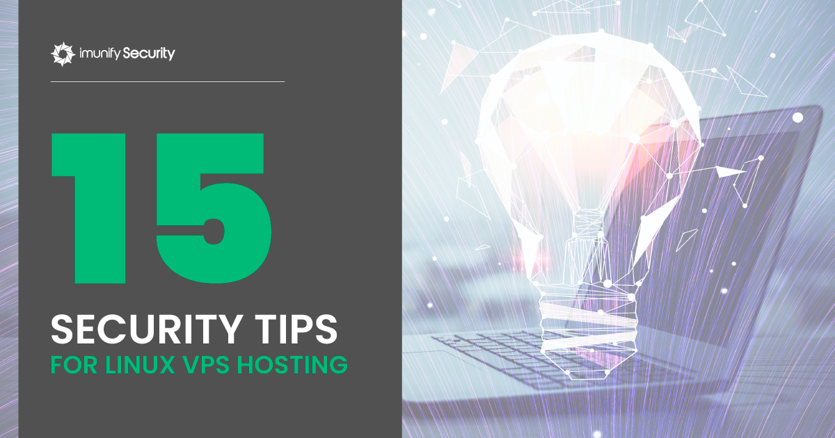15 Security Tips for Linux VPS Hosting